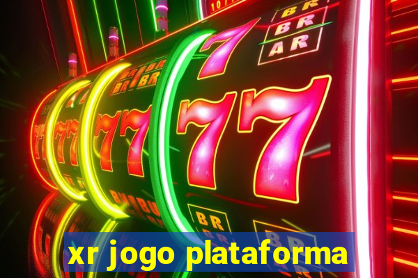 xr jogo plataforma