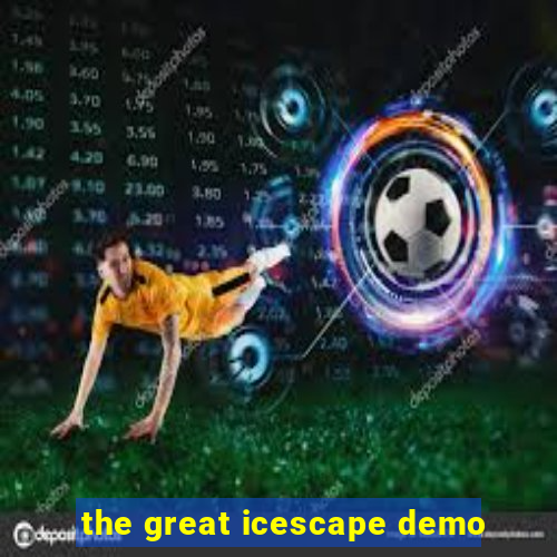 the great icescape demo