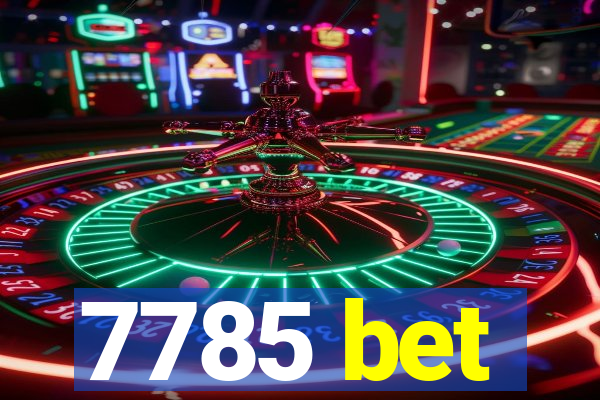 7785 bet