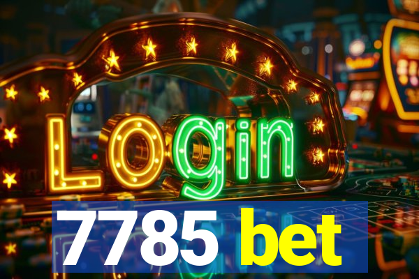 7785 bet