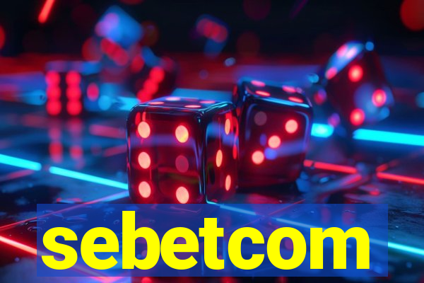 sebetcom