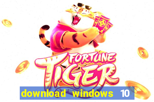 download windows 10 home iso 64 bit