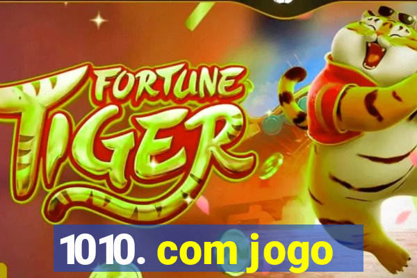 1010. com jogo