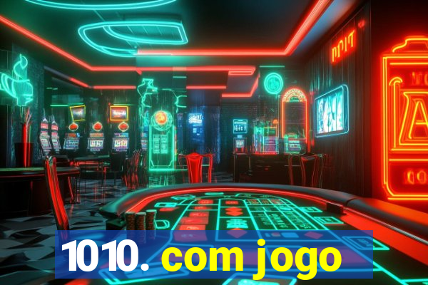 1010. com jogo