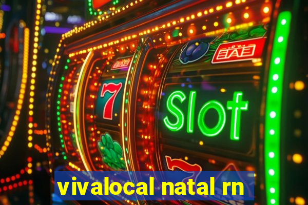 vivalocal natal rn