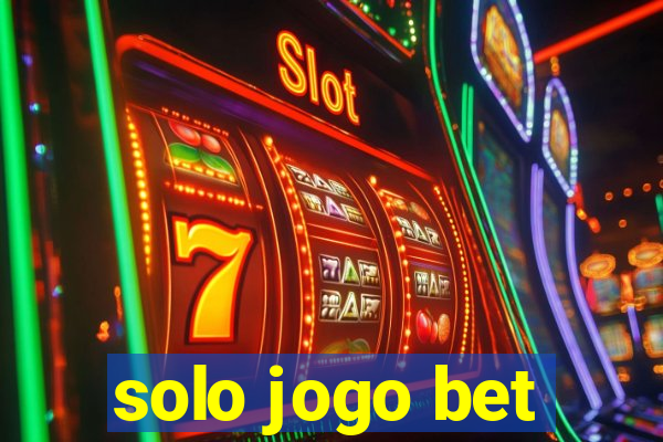 solo jogo bet