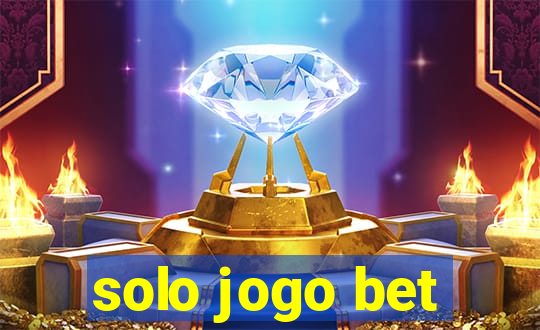 solo jogo bet