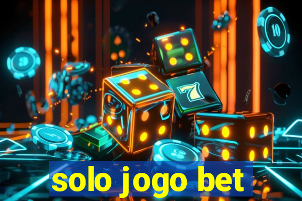 solo jogo bet