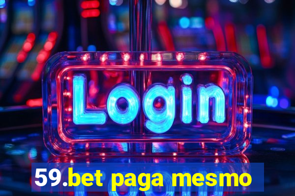 59.bet paga mesmo