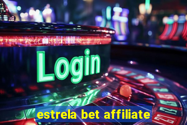 estrela bet affiliate