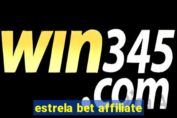 estrela bet affiliate