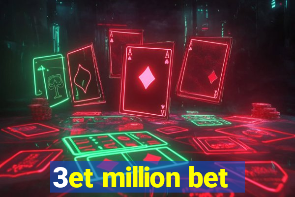 3et million bet