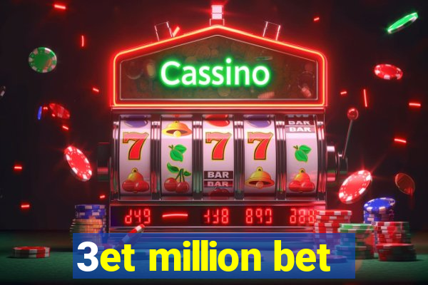 3et million bet