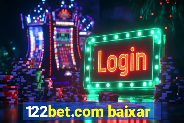 122bet.com baixar