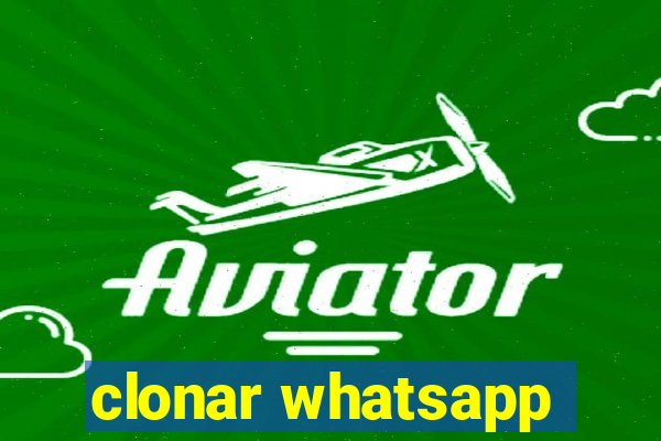 clonar whatsapp