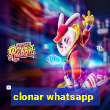 clonar whatsapp