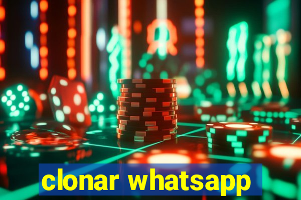 clonar whatsapp