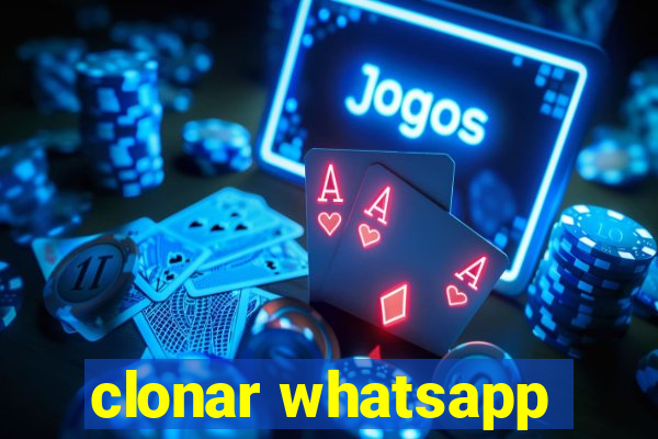 clonar whatsapp