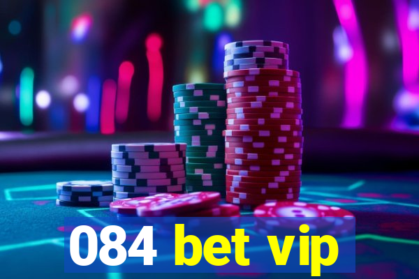 084 bet vip