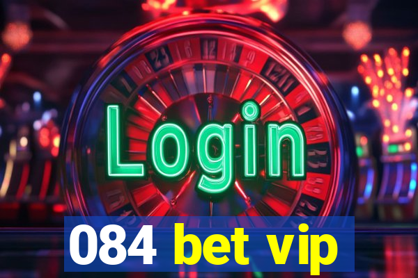 084 bet vip