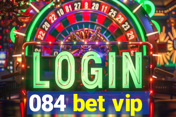 084 bet vip