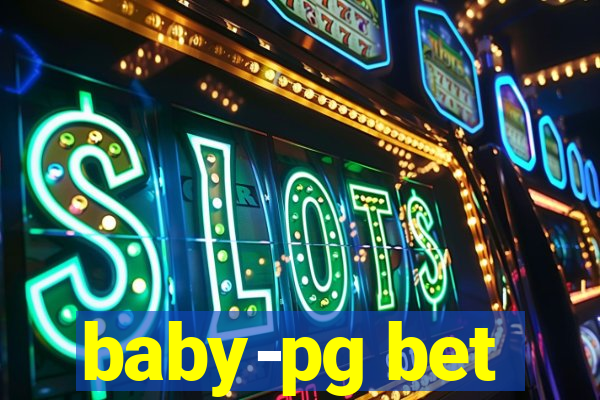 baby-pg bet