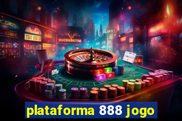 plataforma 888 jogo