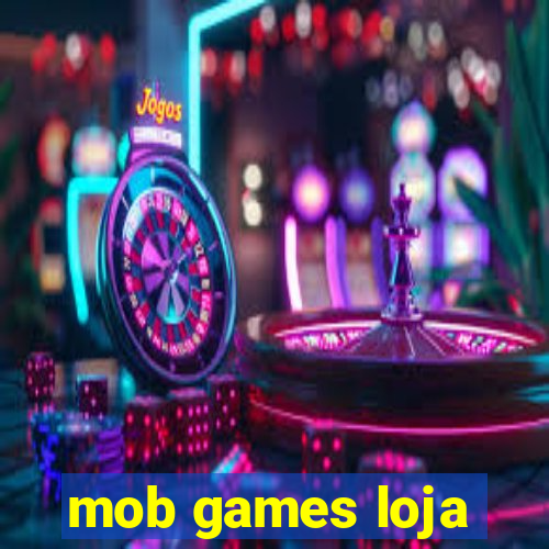 mob games loja