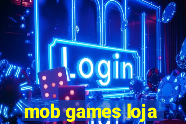 mob games loja