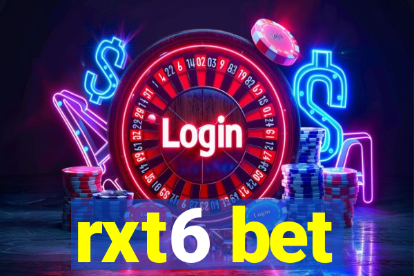 rxt6 bet