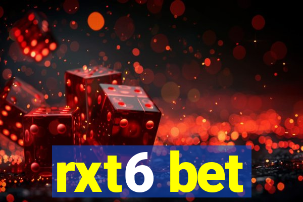 rxt6 bet