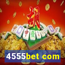 4555bet com