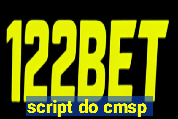 script do cmsp