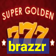 brazzr