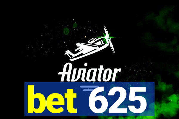 bet 625