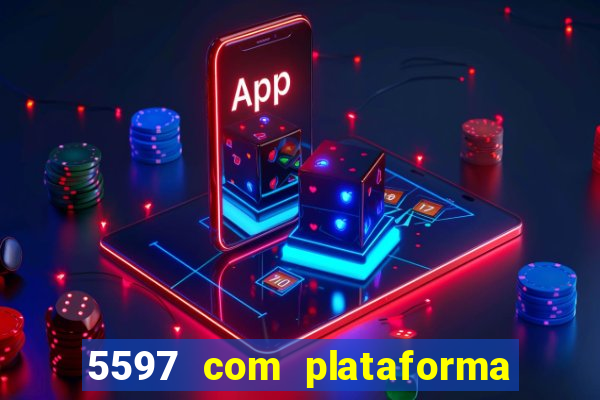 5597 com plataforma de jogos