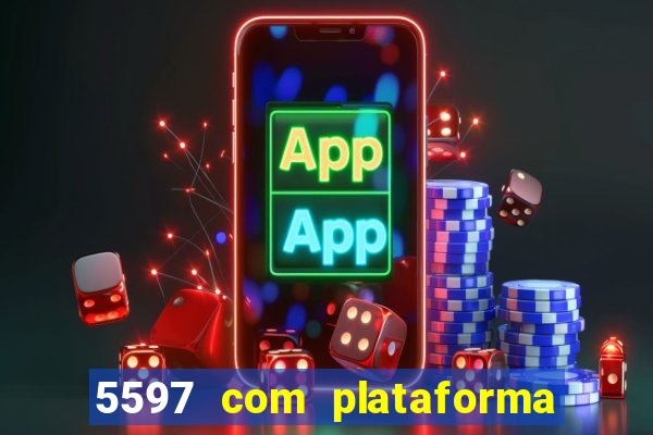 5597 com plataforma de jogos