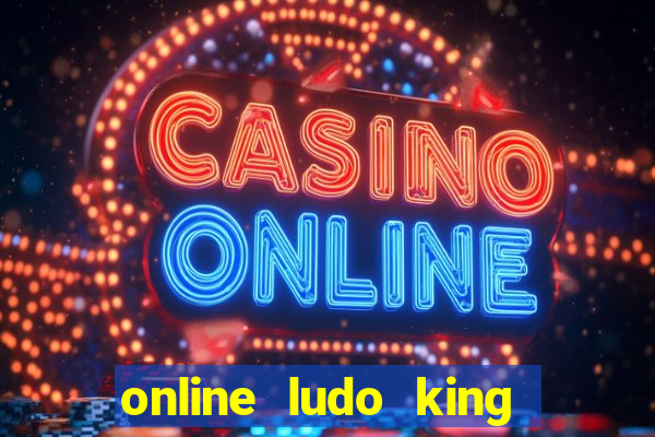 online ludo king cash game