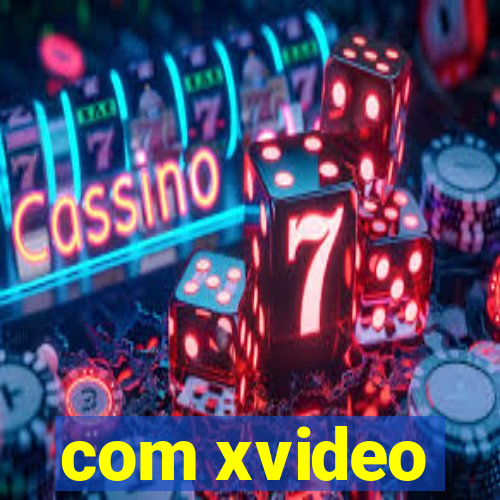 com xvideo