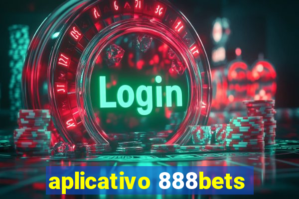 aplicativo 888bets