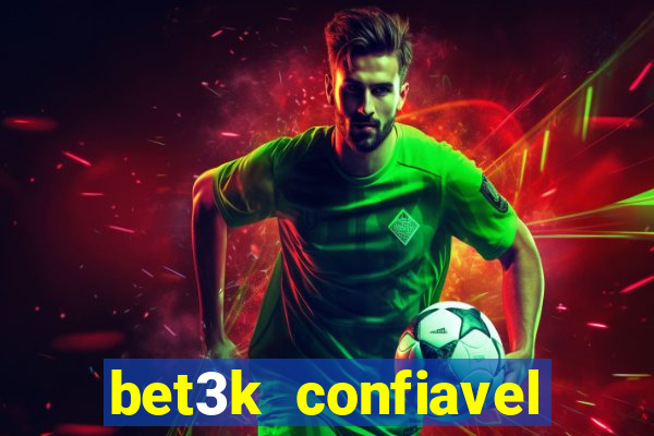 bet3k  confiavel