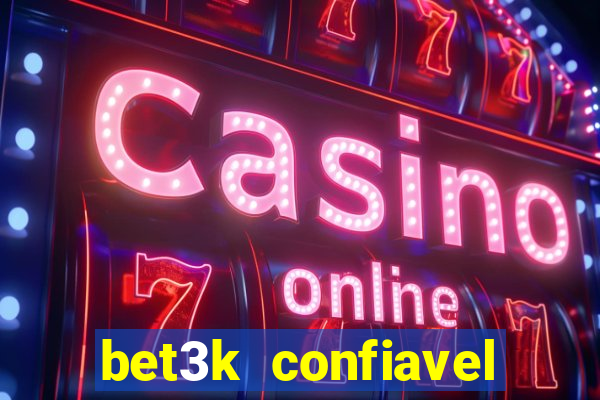 bet3k  confiavel