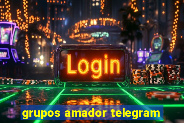 grupos amador telegram