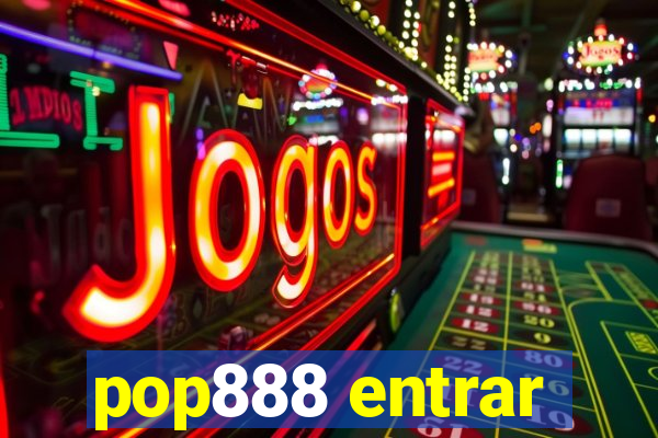 pop888 entrar