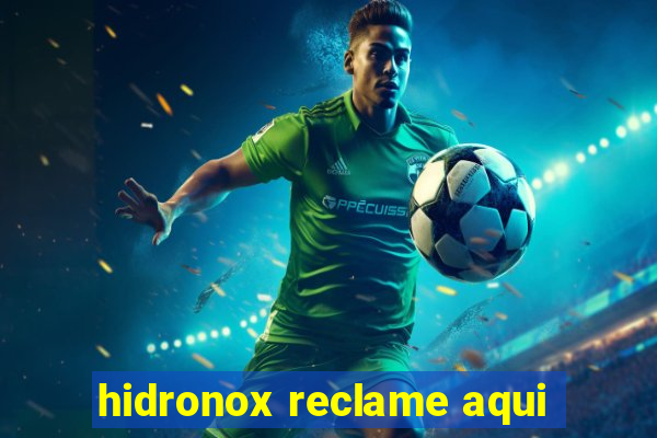 hidronox reclame aqui