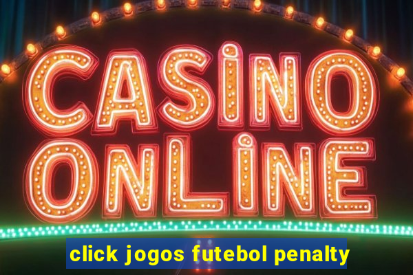 click jogos futebol penalty