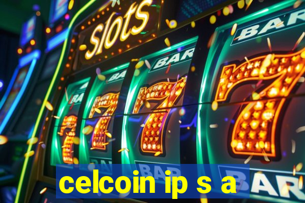 celcoin ip s a