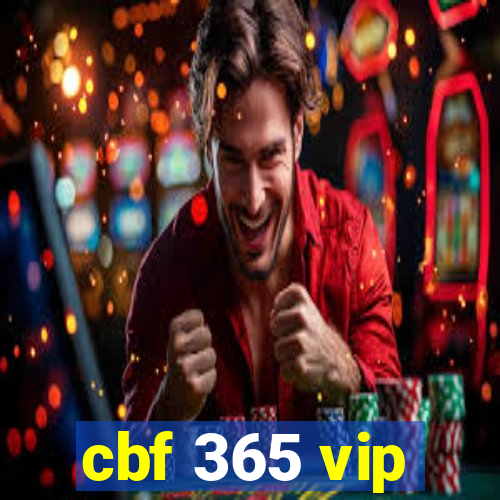 cbf 365 vip