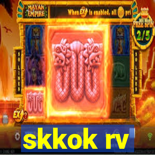 skkok rv