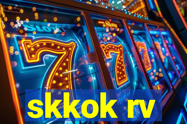 skkok rv